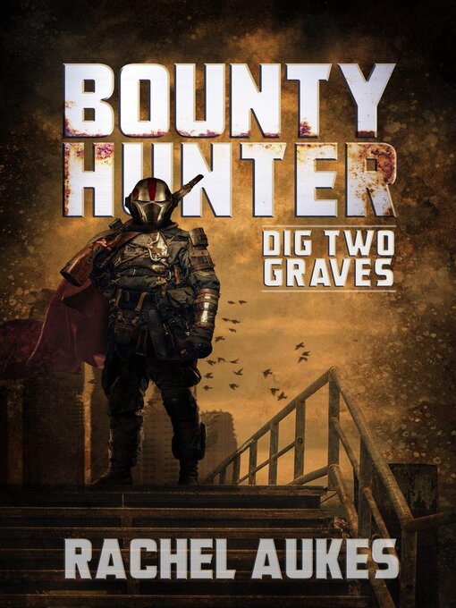 Title details for Bounty Hunter by Rachel Aukes - Available